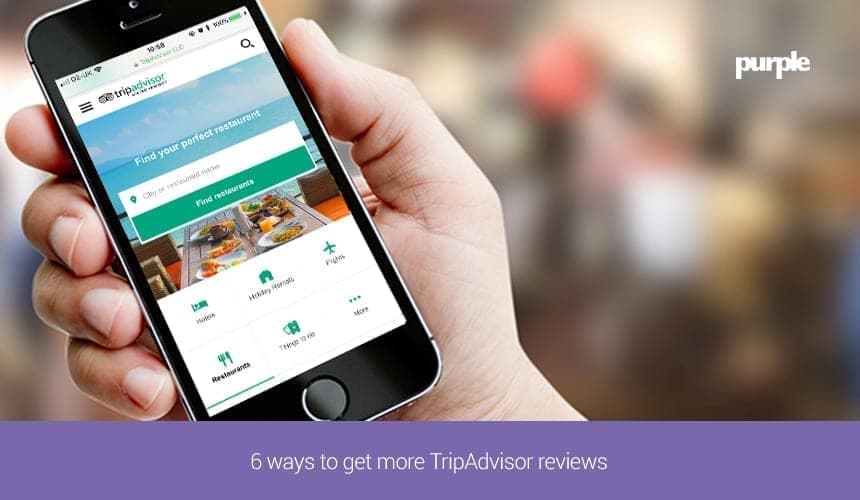 6 ways to get more TripAdvisor reviews