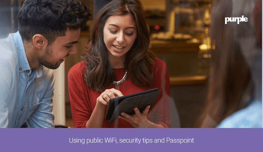 Using public WiFi, security tips and Passpoint