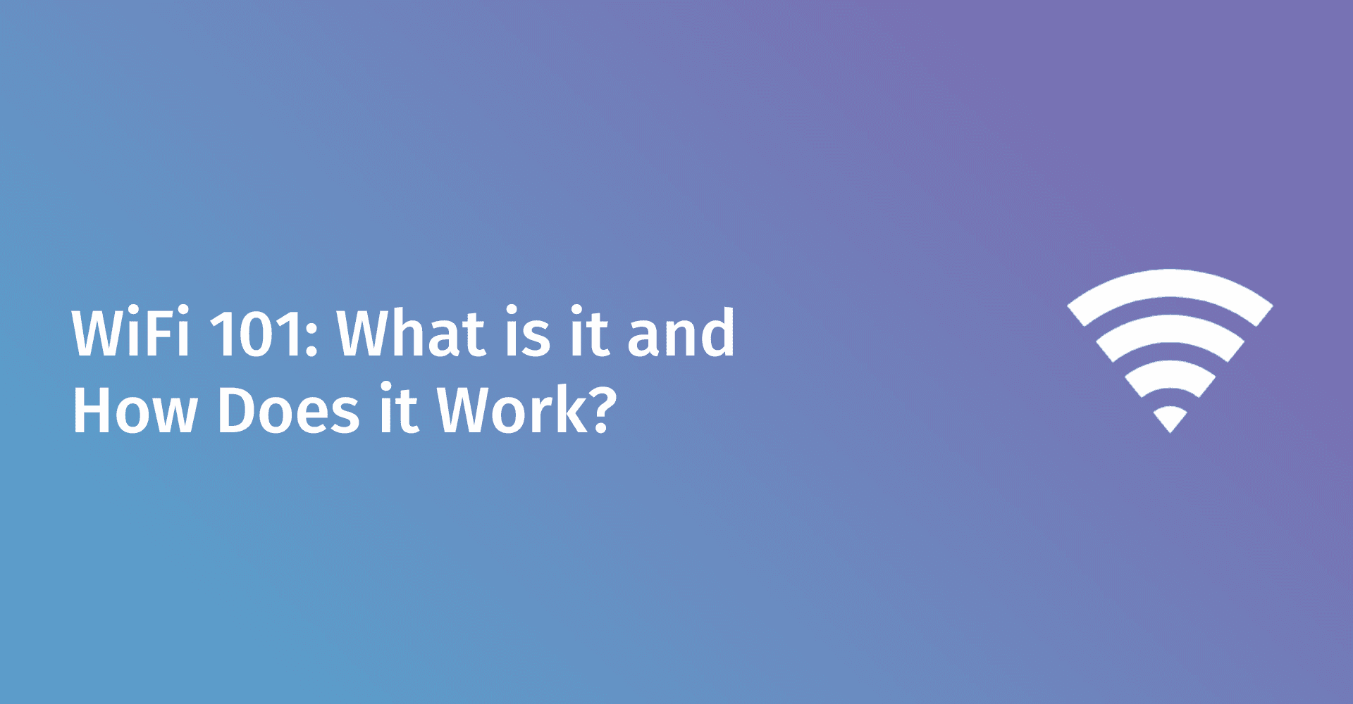 What is WiFi?