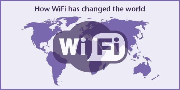How WiFi Has Changed the World