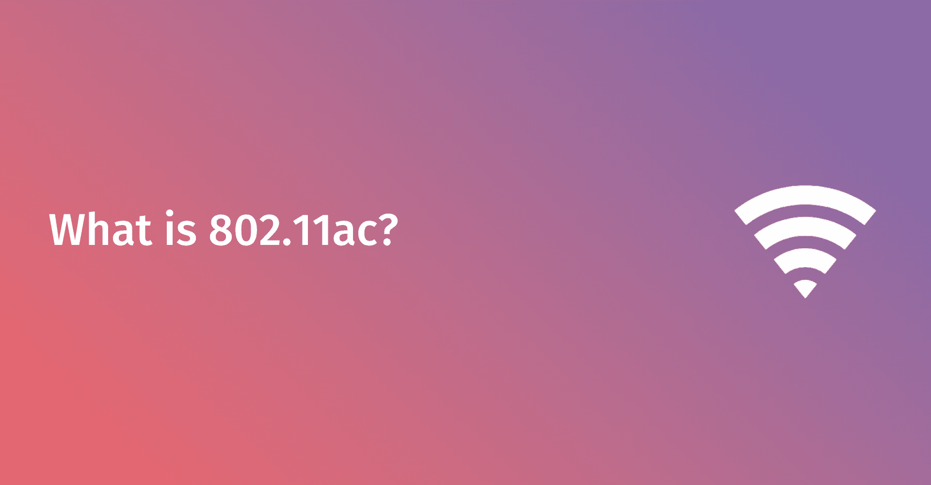 What is WiFi 5 (802.11ac)?