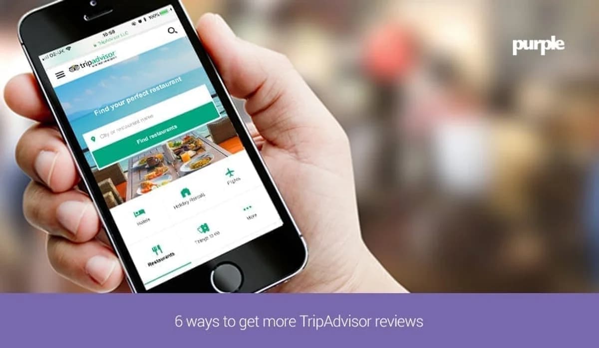 6 ways to get more TripAdvisor reviews