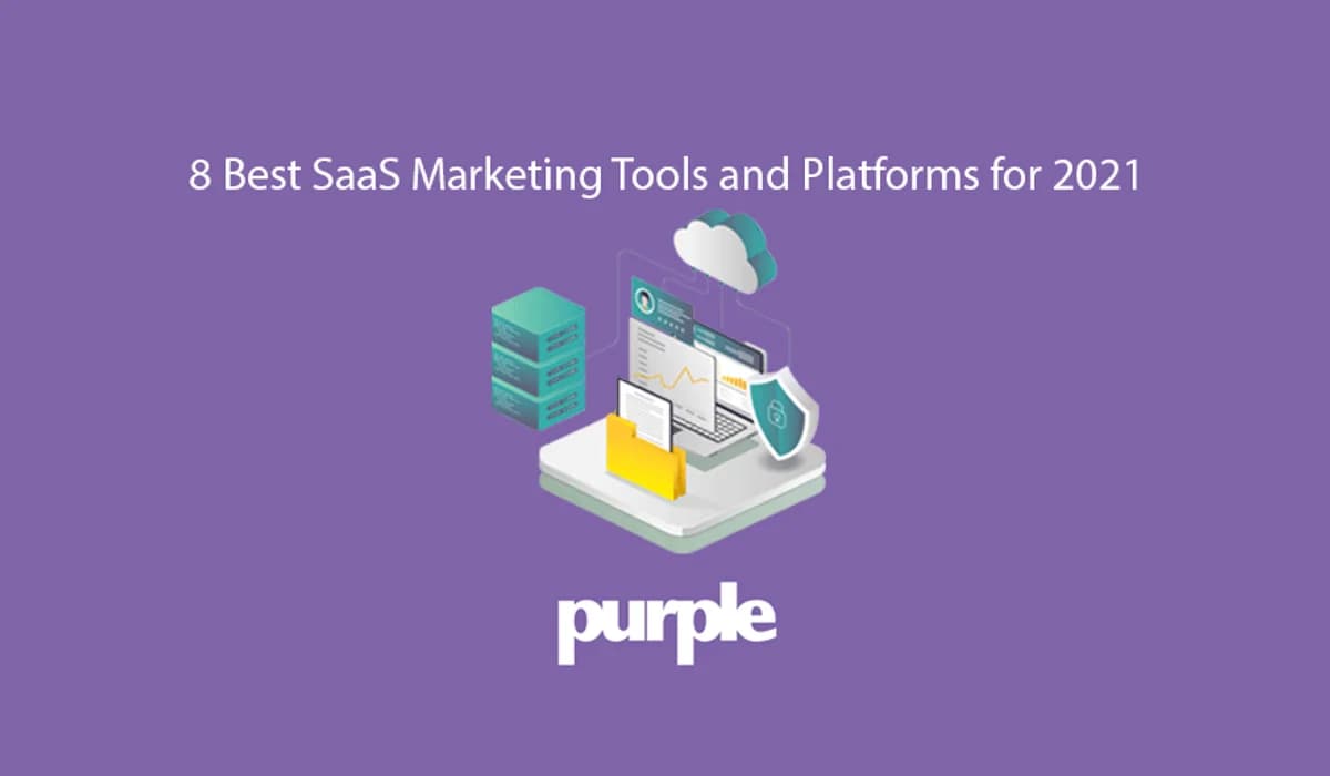 8 Best SaaS Marketing Tools and Platforms