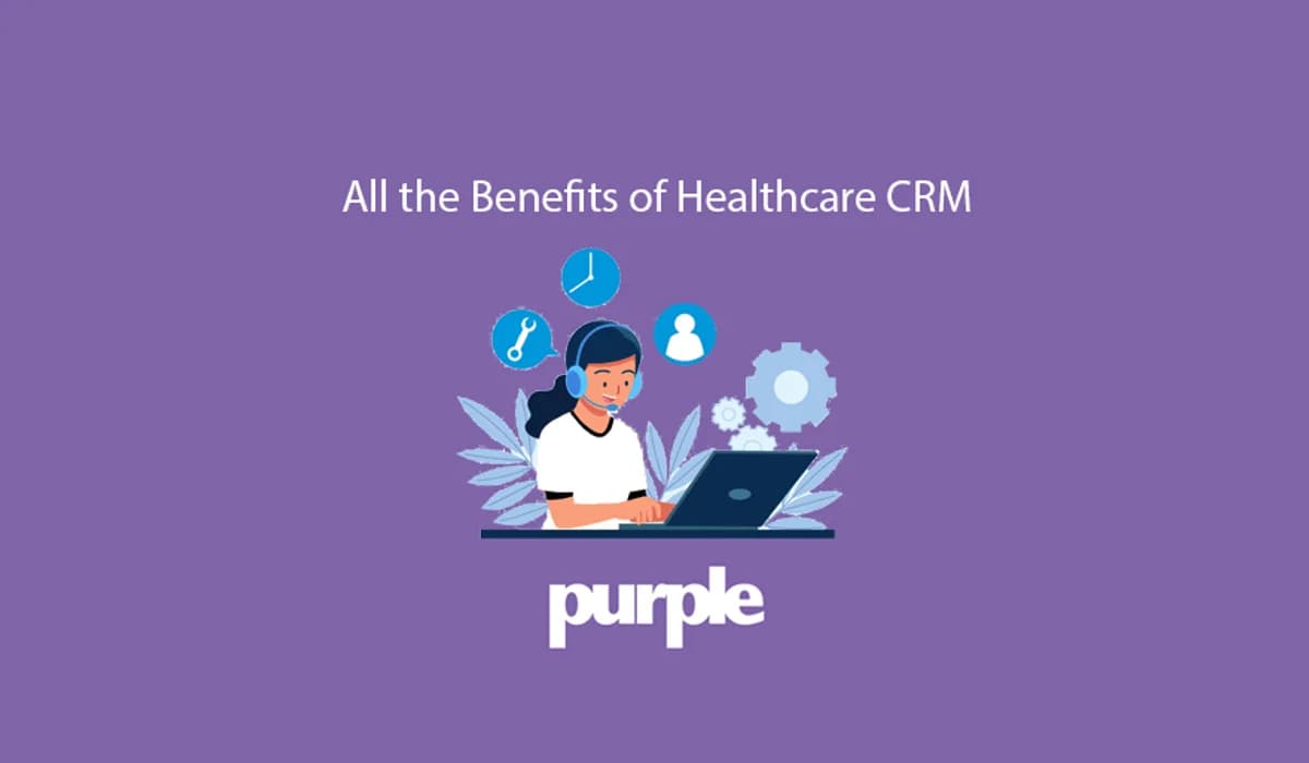 Healthcare CRM: benefits, EHR integrations & patient experience