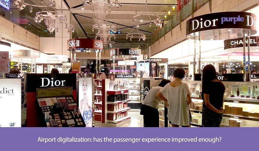 Airport digitization - has the passenger experience improved enough?