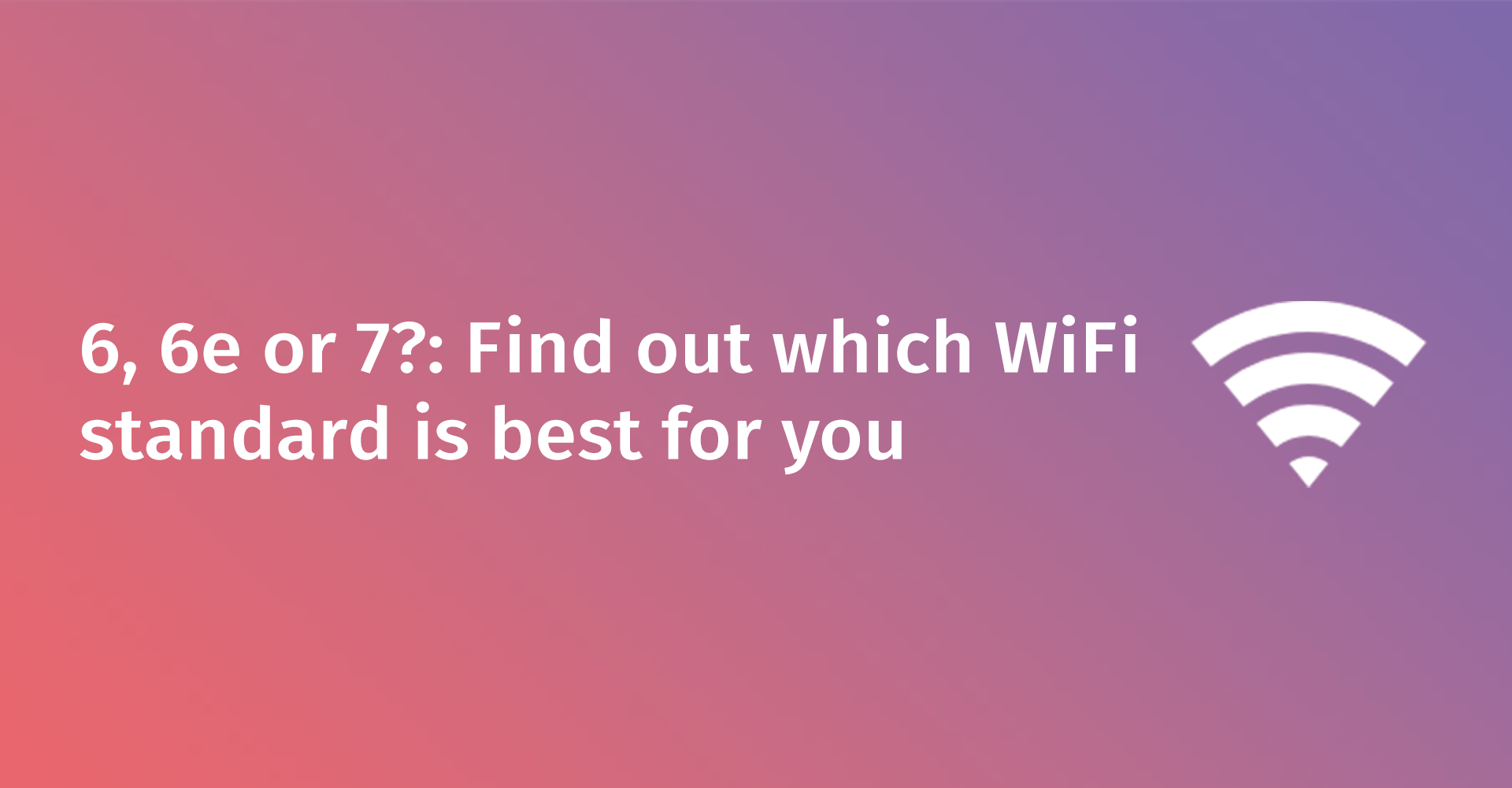 What is WiFi 6e?