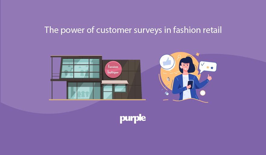 customer surveys in fashion retailers|customer surveys in fashion & apparel retailers