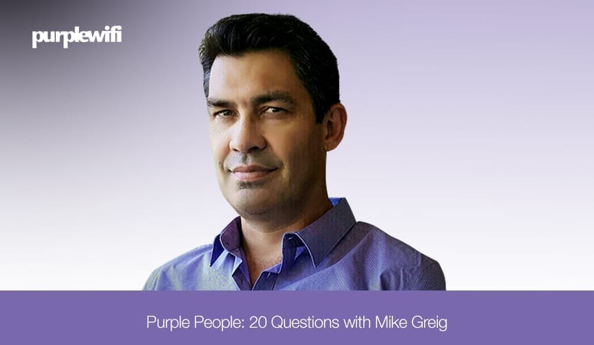 Get to know Purple People: Mike Greig