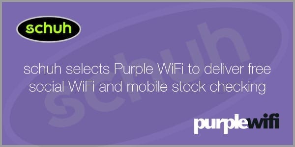 schuh and Purple work together to offer free social WiFi and mobile stock checking