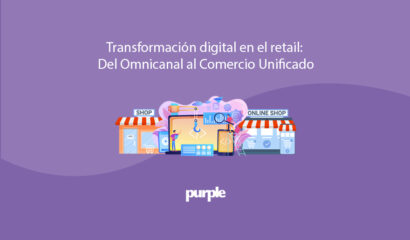 transformación digital en el retail del omnicanal al comercio unificado