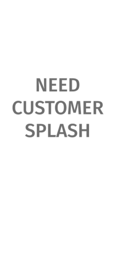 need customer splash