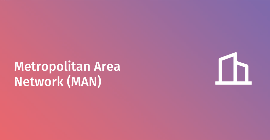 metropolitan area network man