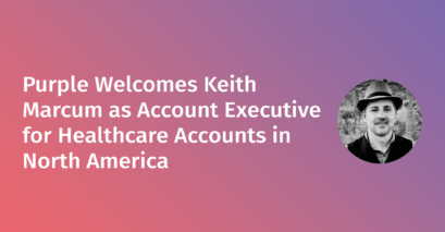 Keith Marcum joins Purple as Account Executive for Healthcare
