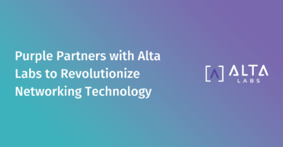 purple partners with alta labs to revolutionize networking technology