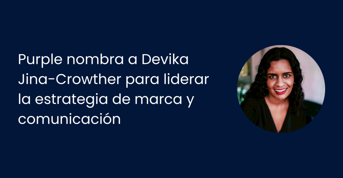 purple nombra a devika jina crowther para liderar la estrategia de marca y comunicaciones